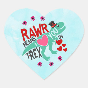 T-Rex in a Top Hat Rawr Means I Love You Funny Heart Sticker