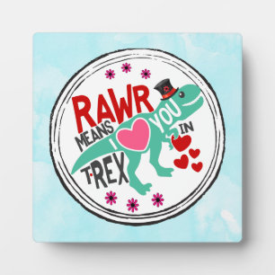T-Rex in a Top Hat Rawr Means I Love You Funny Plaque