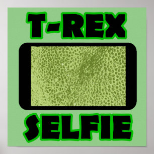T-Rex Selfie Short Arms Funny Dinosaur Poster Sign