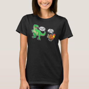 T-Rex Struggle Chicken Dinosaur Quote Novelty T-Shirt