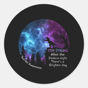 T-Rex Suicide Awareness Stay Strong T Rex Lovers Classic Round Sticker