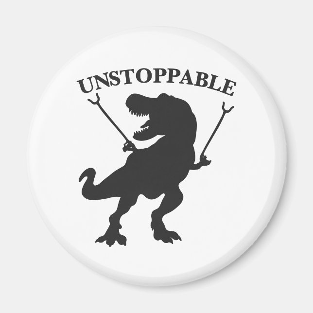 T-rex unstoppable - Choose background color Magnet (Front)