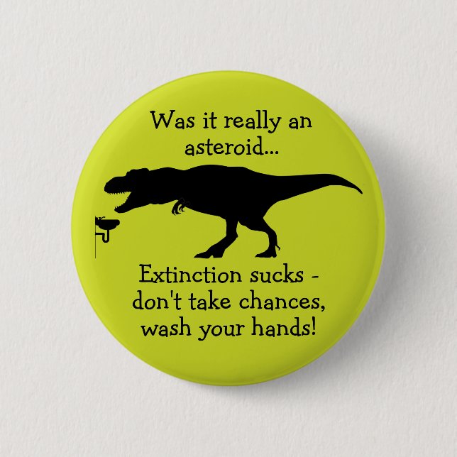 T-rex Wash Your Hand Funny Hand Hygiene 6 Cm Round Badge (Front)