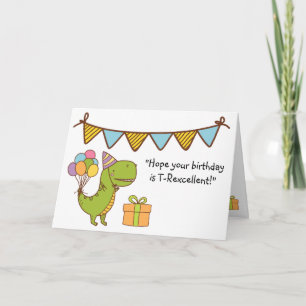 T-Rexcellent Birthday Card