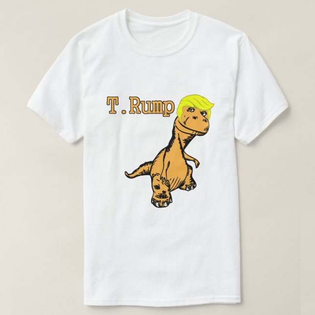 T. Rump Funny Donald Trump Satire T-Shirt (Design Front)