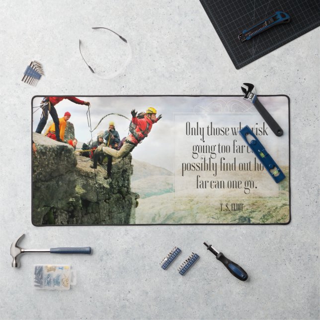 T.S. Eliot Inspirational Quote "How far" Desk Mat (Workstation)