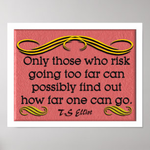 T. S Elliot Quote Poster