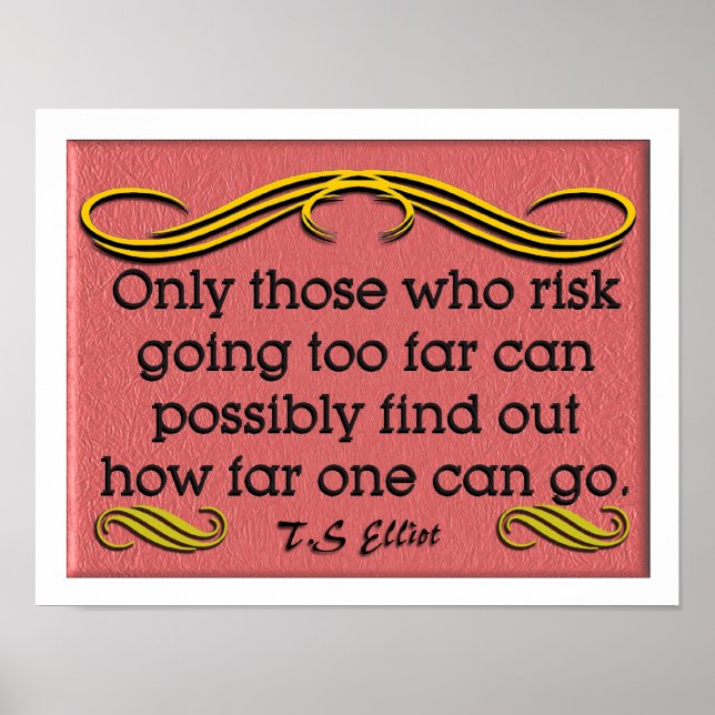 T. S Elliot Quote Poster (Front)