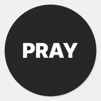 T Says Pray Classic Round Sticker