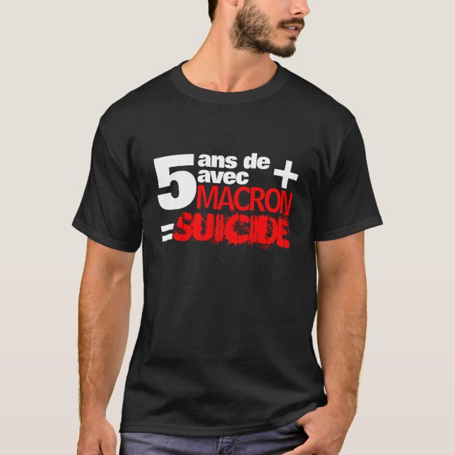 T-shirt 5 years + Macron = SUICIDE - Black Men t (Front)