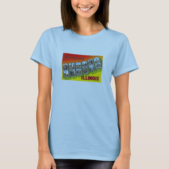 T-SHIRT Aurora Illinois IL LARGE LETTER POSTCARD (Front)
