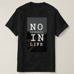 T-shirt based on motivation quote, for Men.