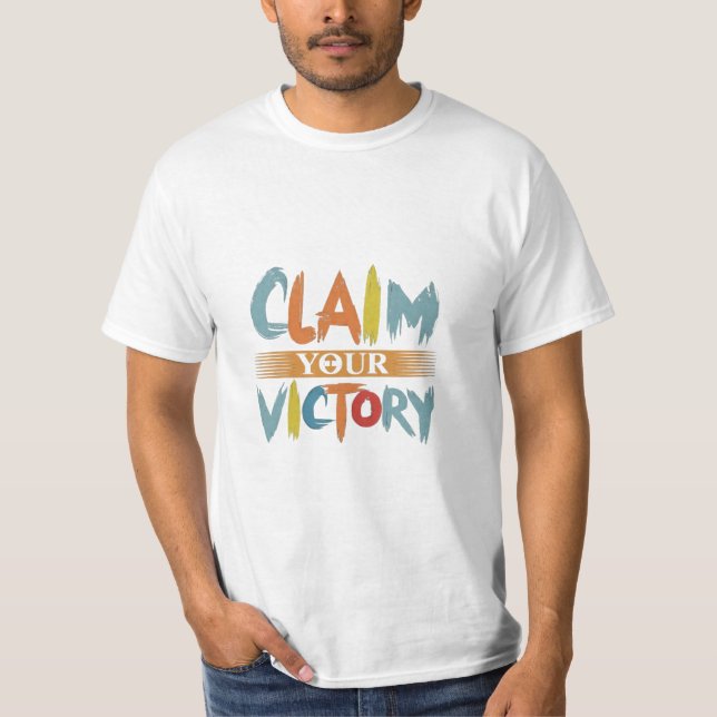 T-Shirt claim your victory  (Front)