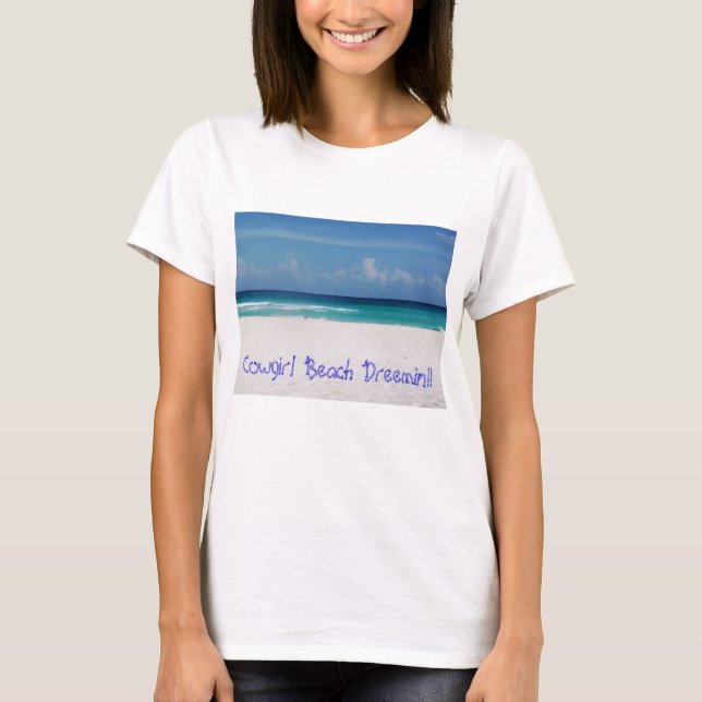 T Shirt Cowgirl Beach Dreemin!! (Front)