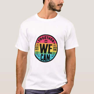 T-shirt CYMK || Together We Can ||