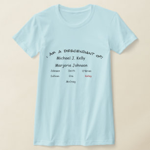 T-Shirt - Descendant of ...