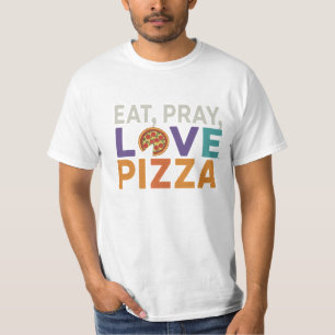 T-shirt design eat pray love pizza