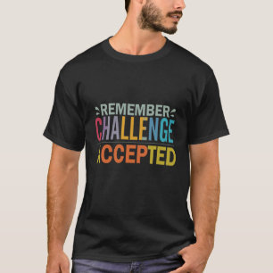 T-shirt design with the text "Challenge Accepted".