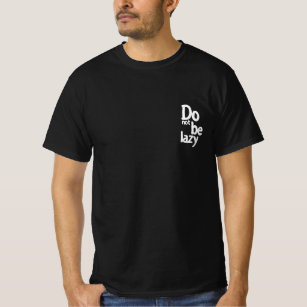t-shirt do not be lays
