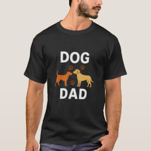 T-Shirt Dog Dad T-Shirt – Funny Gift for Dog Lover