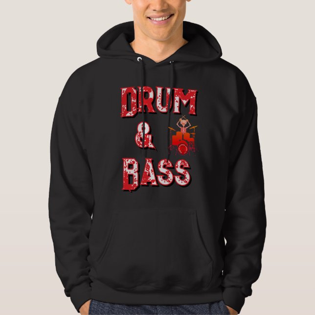 T-Shirt Drum and bass  Hoodie (Front)