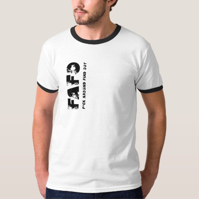 T-shirt FAFO F. AROUND FIND OUT Acronym Tee (Front)