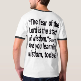 T-Shirt, Fear of the Lord is start of wisdom T-Shirt