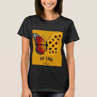 T-shirt for enjoying with a beautiful Butterflies