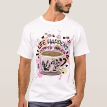 T-shirt for who loves coffee