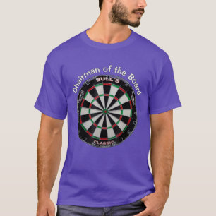 T shirt Funny Quote Chairman of the Dart Board