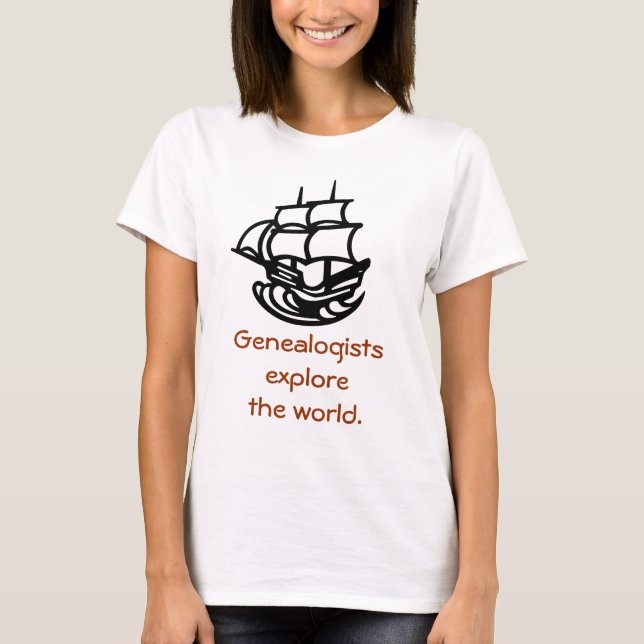 T-shirt - Genealogists Explore the World (Front)
