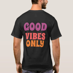 T-shirt "Good Days Ahead" good vibes.