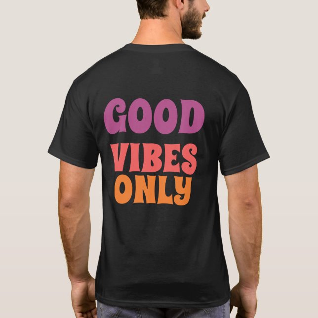 T-shirt "Good Days Ahead" good vibes. (Back)