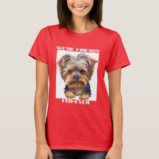 T-shirt Graphic Dog Print - We're Friends Fur-Ever