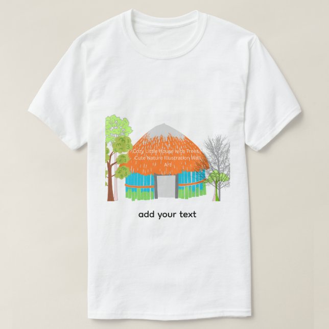 T-Shirt   House Wall Art | Small Cozy Home  (Design Front)