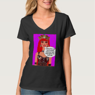 T shirt-I chose the road less travelled and now I T-Shirt
