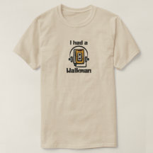 T-Shirt 'I had a walkman'