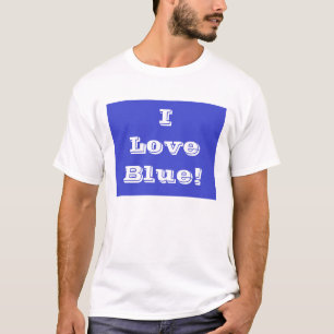 T-Shirt I Love Blue