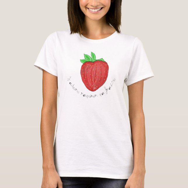 T-Shirt J'adore ramener ma fraise (Front)