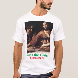 T-Shirt Jesus the Christ at the Last Supper