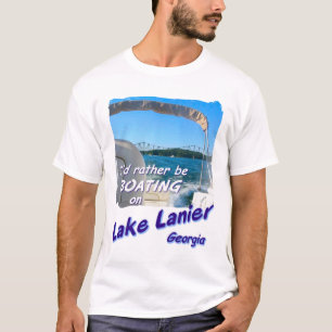 T-shirt - Lake Lanier, Georgia: rather be boating