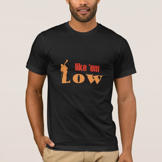 T-shirt Like 'em low double bass player (Front)