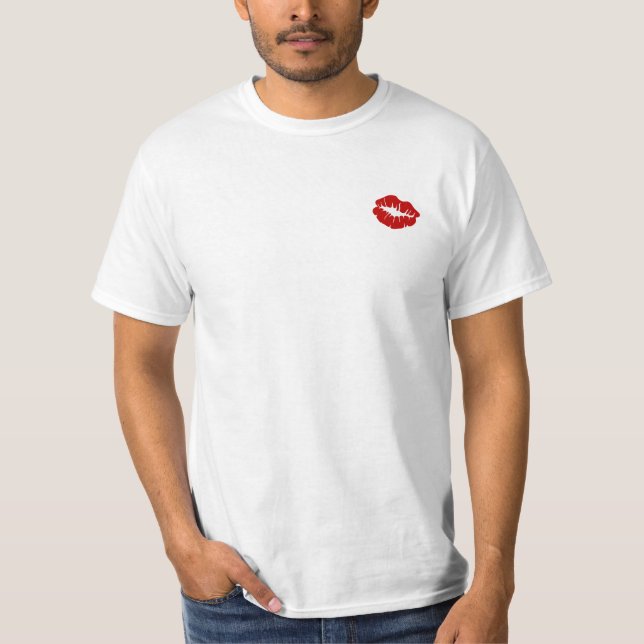 T-Shirt ~ Lipstick Red Kiss kissing lips kisser (Front)