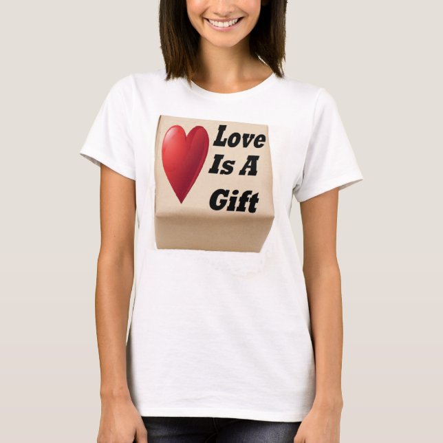 T-Shirt Lovre Is A Gift (Front)