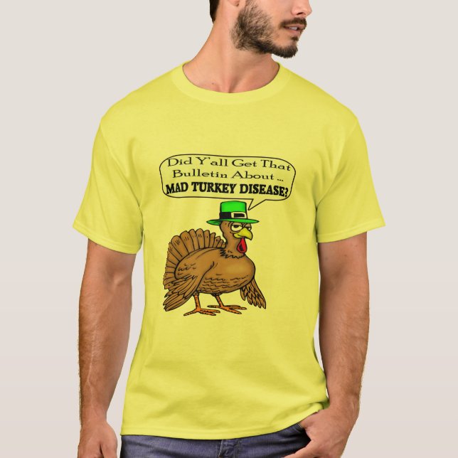 T-Shirt - Mad Turkey Disease (Front)