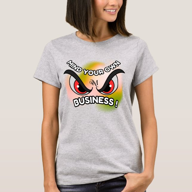 T-Shirt : Mind Your Own (grey) (Front)