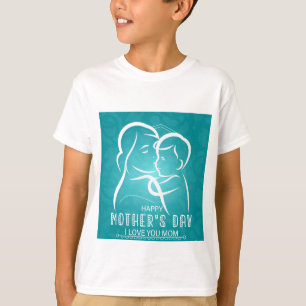 T-Shirt Mother Day