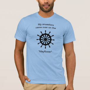 T-shirt - My ancestors came over on ...