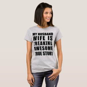 T-Shirt My Husband Wife Is Freaking Awesome