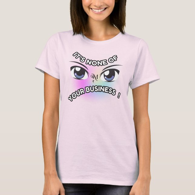 T-Shirt : None of Yours (pink) (Front)